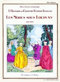 Les modes sous Louis XV. L’histoire du costume féminin français.